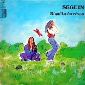 Séguin - Récolte De Rêves mp3