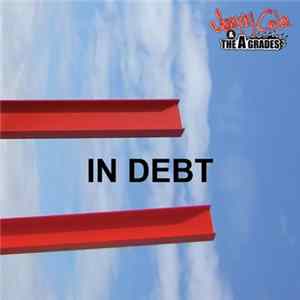Jonny Cola & The A-Grades - In Debt mp3