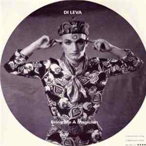 Di Leva - Bring Me A Magician mp3