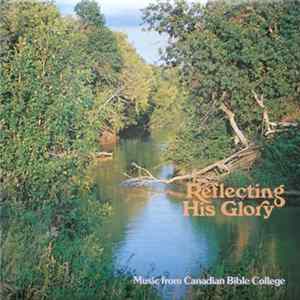 Various - Reflecting His Glory mp3