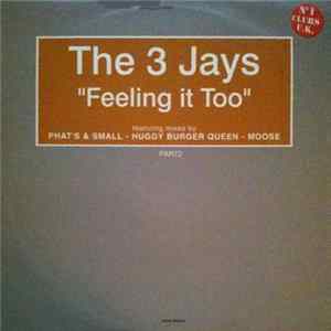 The 3 Jays - Feeling It Too (Part 2) mp3