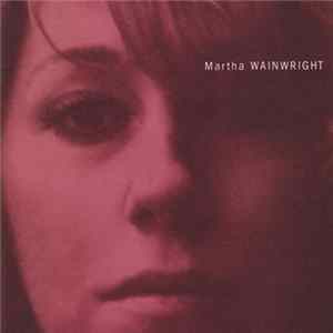 Martha Wainwright - Martha Wainwright mp3