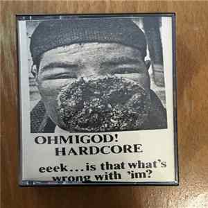 Various - Ohmigod, Hardcore! mp3