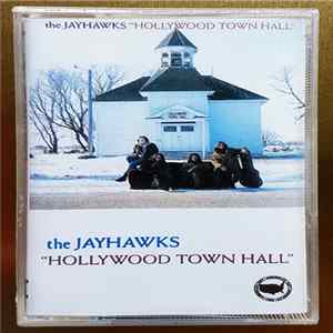 The Jayhawks - Hollywood Town Hall mp3
