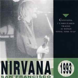 Nirvana - San Francisco 1993 mp3