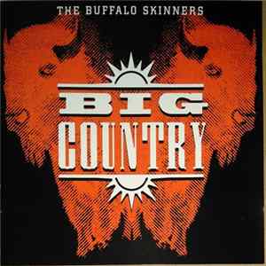 Big Country - The Buffalo Skinners mp3