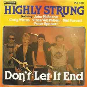 Highly Strung - Don't Let It End mp3