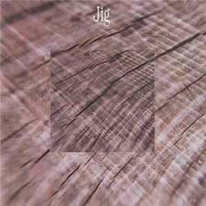 Jig - Jig mp3