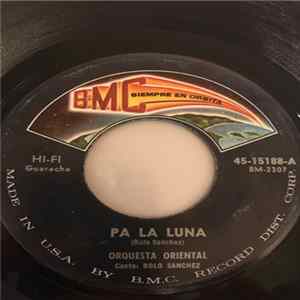 Orquesta Oriental - Pa La Luna / Mi Son Changui mp3