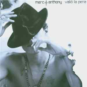 Marc Anthony - Valió La Pena mp3