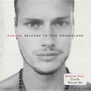 Humane - Welcome To This Wonderland mp3