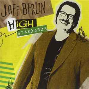 Jeff Berlin - High Standards mp3