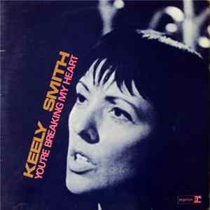 Keely Smith - You're Breaking My Heart mp3