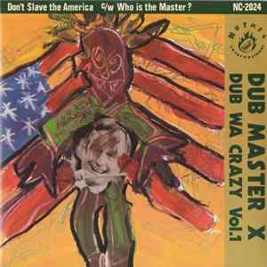 Dub Master X - Dub Wa Crazy Vol.1 mp3