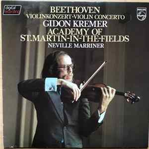 Beethoven / Schnittke - Gidon Kremer, Academy Of St. Martin-In-The-Fields, Neville Marriner - Violinkonzert • Violin Concerto (Cadenza: Schnittke) mp3