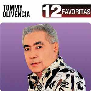 Tommy Olivencia - 12 Favoritas mp3