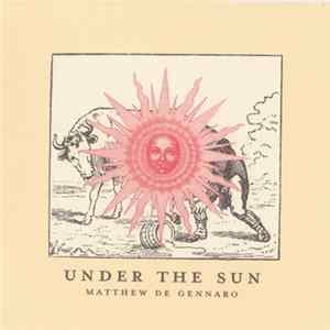 Matthew De Gennaro - Under The Sun mp3