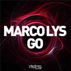 Marco Lys - Go mp3