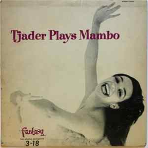 Cal Tjader Quintet - Tjader Plays Mambo mp3