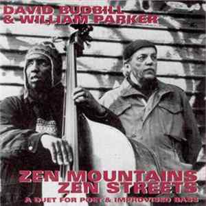 David Budbill & William Parker - Zen Mountains Zen Streets mp3