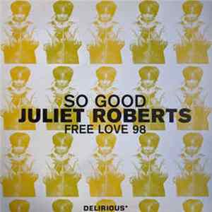Juliet Roberts - So Good / Free Love 98 mp3