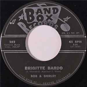Bob & Shirley - Brigitte Bardo mp3