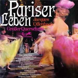 Jacques Offenbach - Pariser Leben (Großer Querschnitt) mp3