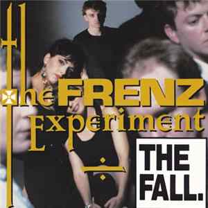The Fall - The Frenz Experiment mp3