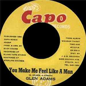 Glen Adams - You Make Me Feel Like A Man mp3