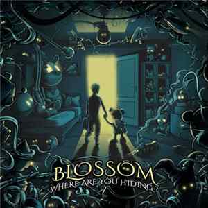 Blossom - Where Are You Hiding? mp3