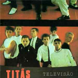 Titãs - Televisão mp3