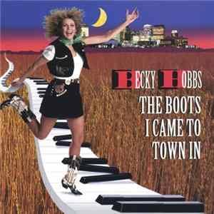 Becky Hobbs - The Boots I Came To Town In mp3