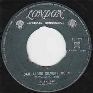 Billy Vaughn And His Orchestra - Sail Along Silvery Moon / Raunchy mp3