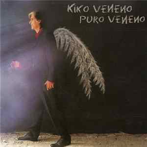Kiko Veneno - Puro Veneno mp3
