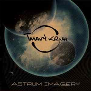 Tmavy Kruh - Astrum Imagery mp3