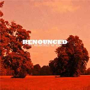 Renounced - The Melancholy We Ache mp3