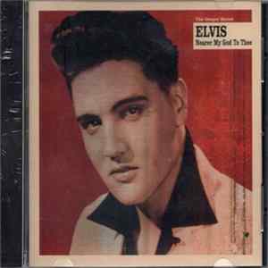Elvis - Nearer My God To Thee mp3