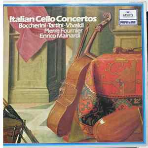Boccherini, Tartini, Vivaldi, Pierre Fournier, Enrico Mainardi - The Baroque Cello - Concertos By Vivaldi • Boccherini & Tartini mp3