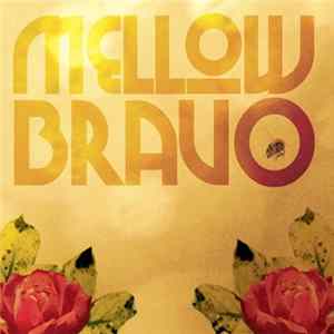 Mellow Bravo - Mellow Bravo mp3