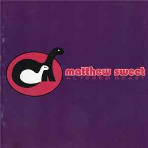 Matthew Sweet - Altered Beast mp3