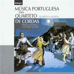 Quarteto Lacerda - Música Portuguesa Para Quarteto De Cordas mp3