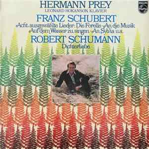 Hermann Prey, Leonard Hokanson / Franz Schubert - Acht Ausgewählte Lieder: Die Forelle • An Die Musik • Auf Dem Wasser Zu Singen • An Sylvia U.A. / Dichterliebe mp3