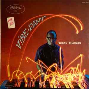 Teddy Charles - Vibe-Rant mp3