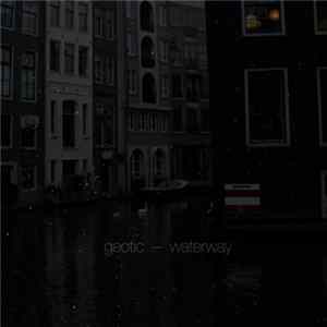 Geotic - Waterway mp3