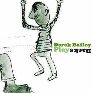 Derek Bailey - Playbacks mp3