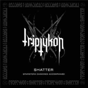 Triptykon - Shatter mp3