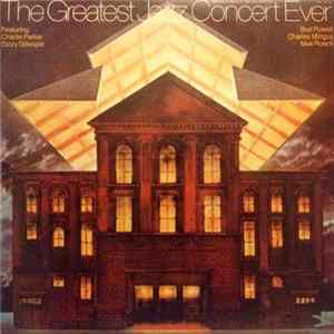 Charlie Parker, Dizzy Gillespie, Bud Powell, Charles Mingus, Max Roach - The Greatest Jazz Concert Ever mp3