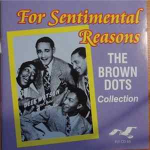 The Brown Dots - For Sentimental Reasons - The Brown Dots Collection mp3