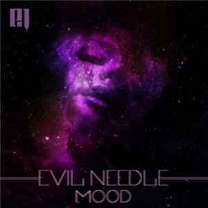 Evil Needle - Mood mp3