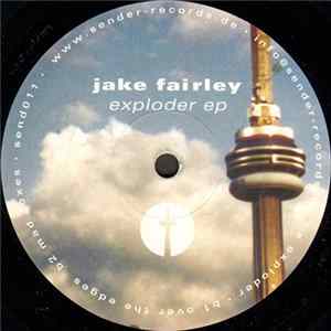 Jake Fairley - Exploder EP mp3